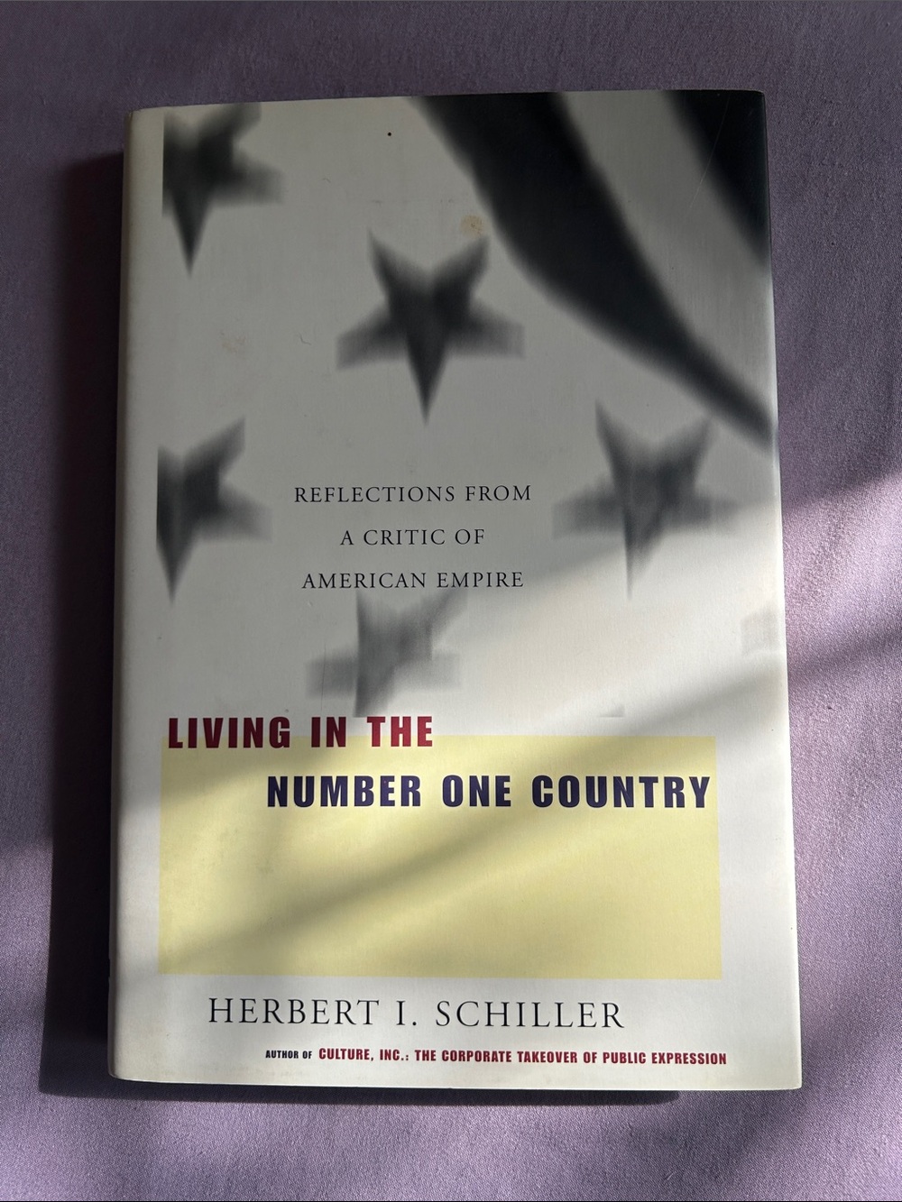 Herbert I. Schiller - Living in the Number One Country (White hardcover)
